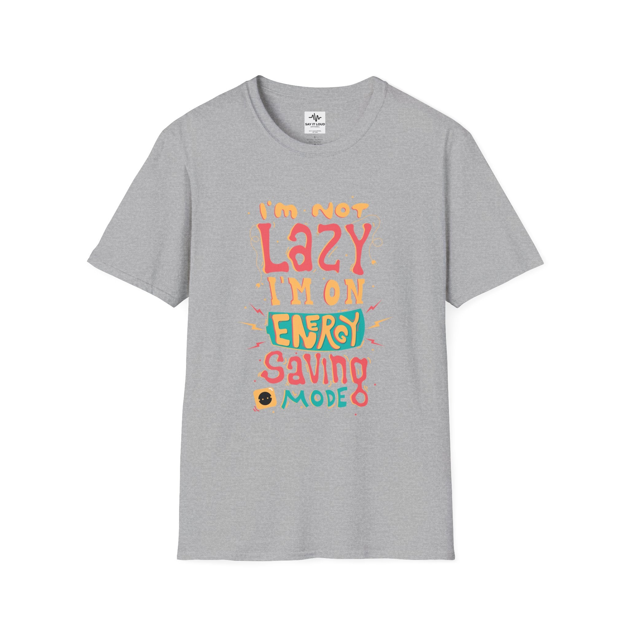 Energy Saving Mode T-Shirt — "I'm Not Lazy" Graphic Tee