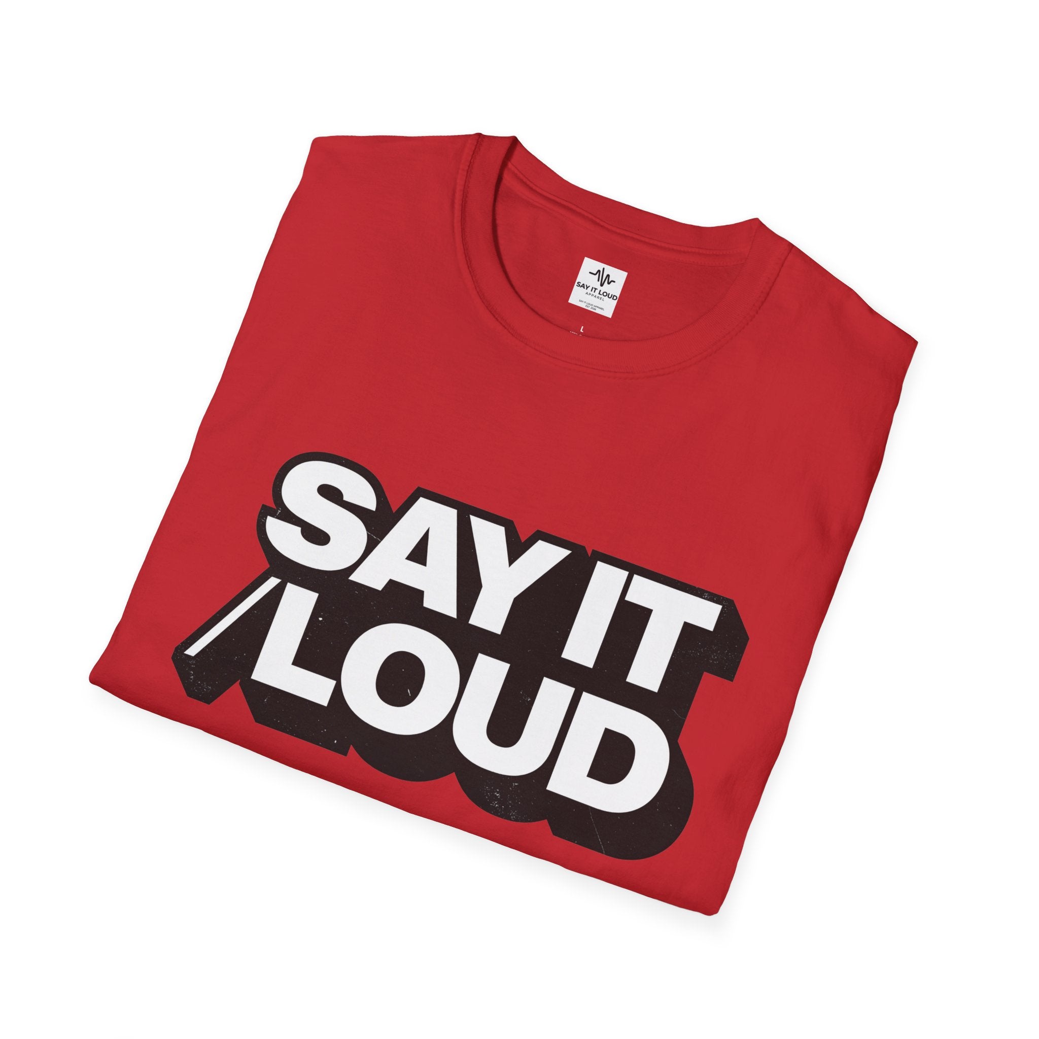 Say It Loud T-Shirt – Bold Retro Typography Tee