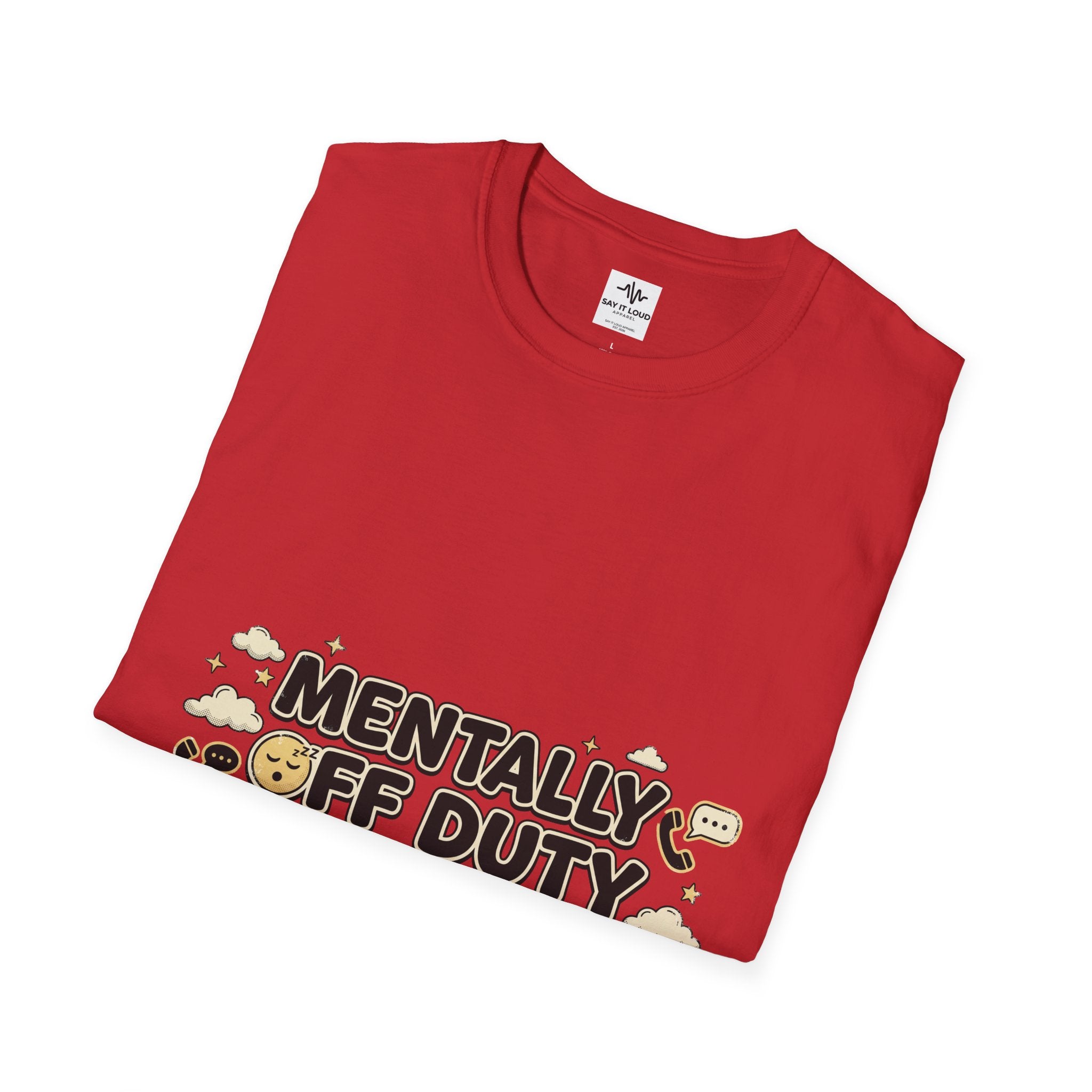 Mentally Off Duty T-Shirt — Funny Relaxed Graphic Tee
