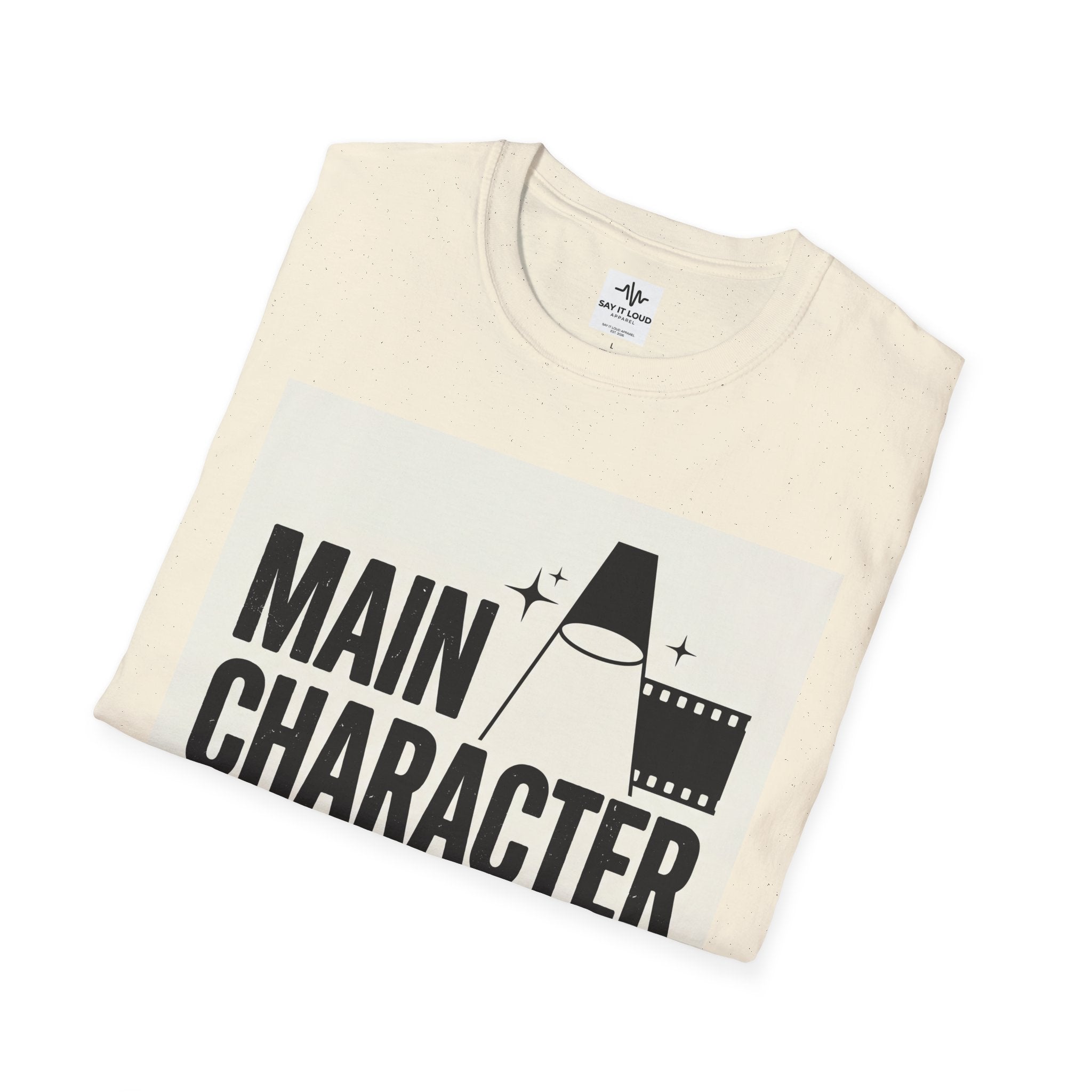 Main Character Energy T-Shirt — "Live Like The Story Is About You" Graphic Tee