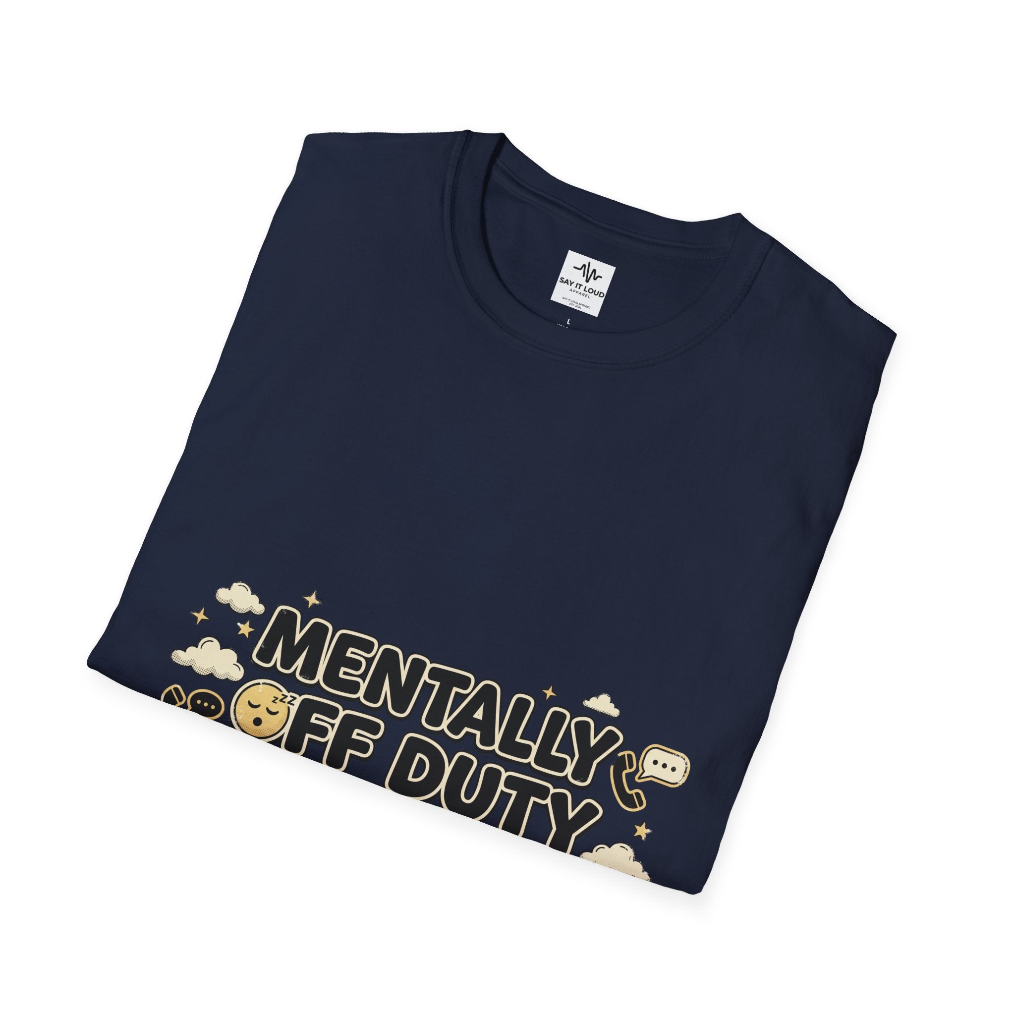 Mentally Off Duty T-Shirt — Funny Relaxed Graphic Tee