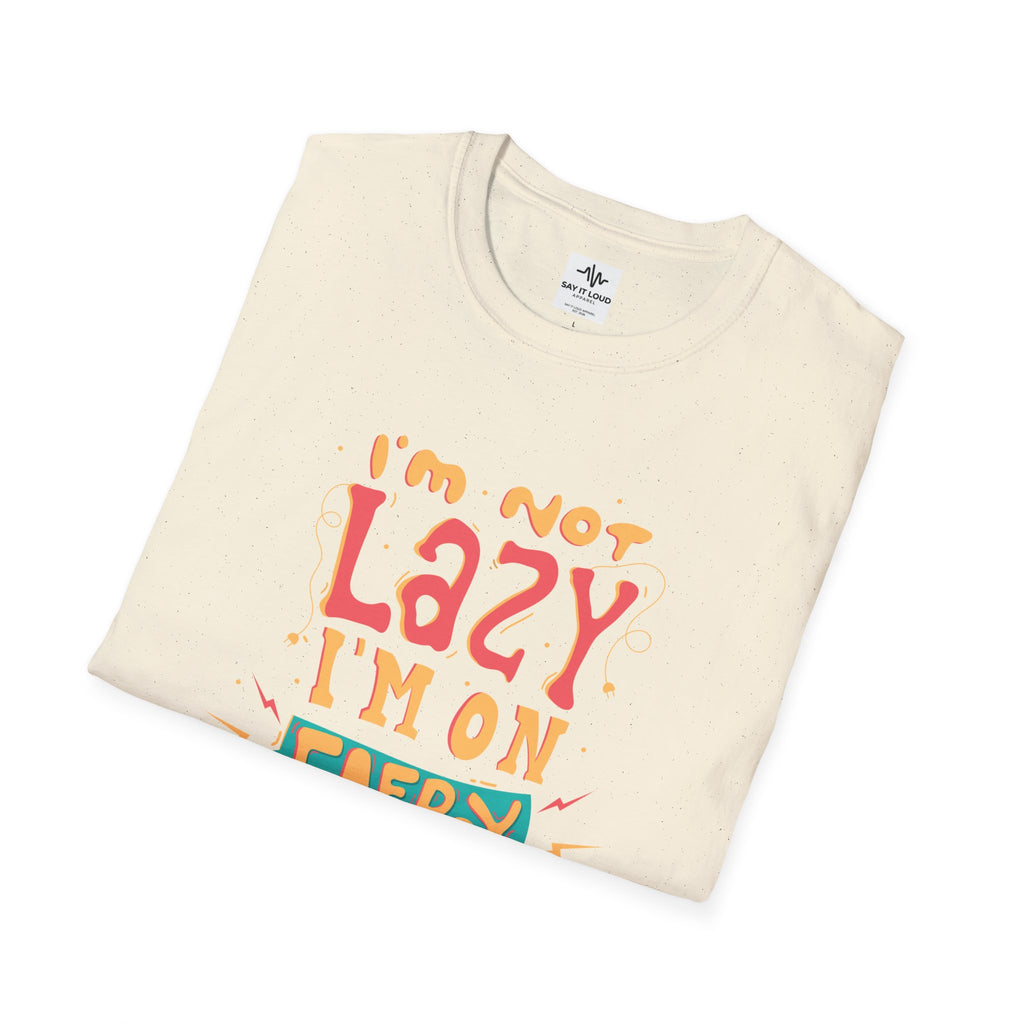 Energy Saving Mode T-Shirt — "I'm Not Lazy" Graphic Tee