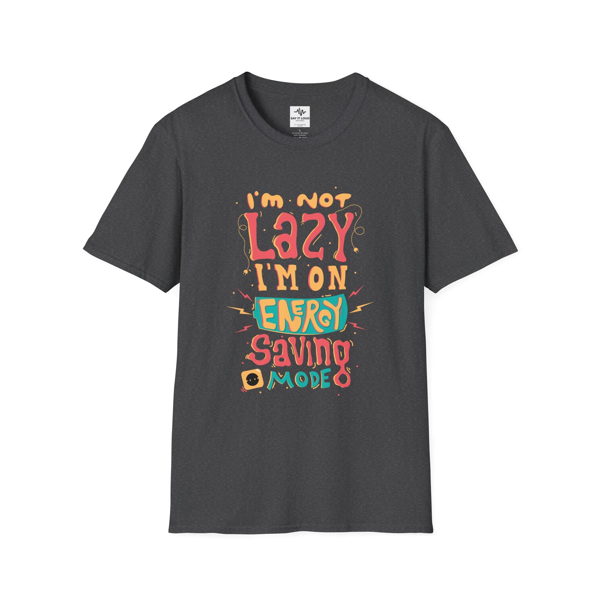 Energy Saving Mode T-Shirt — "I'm Not Lazy" Graphic Tee