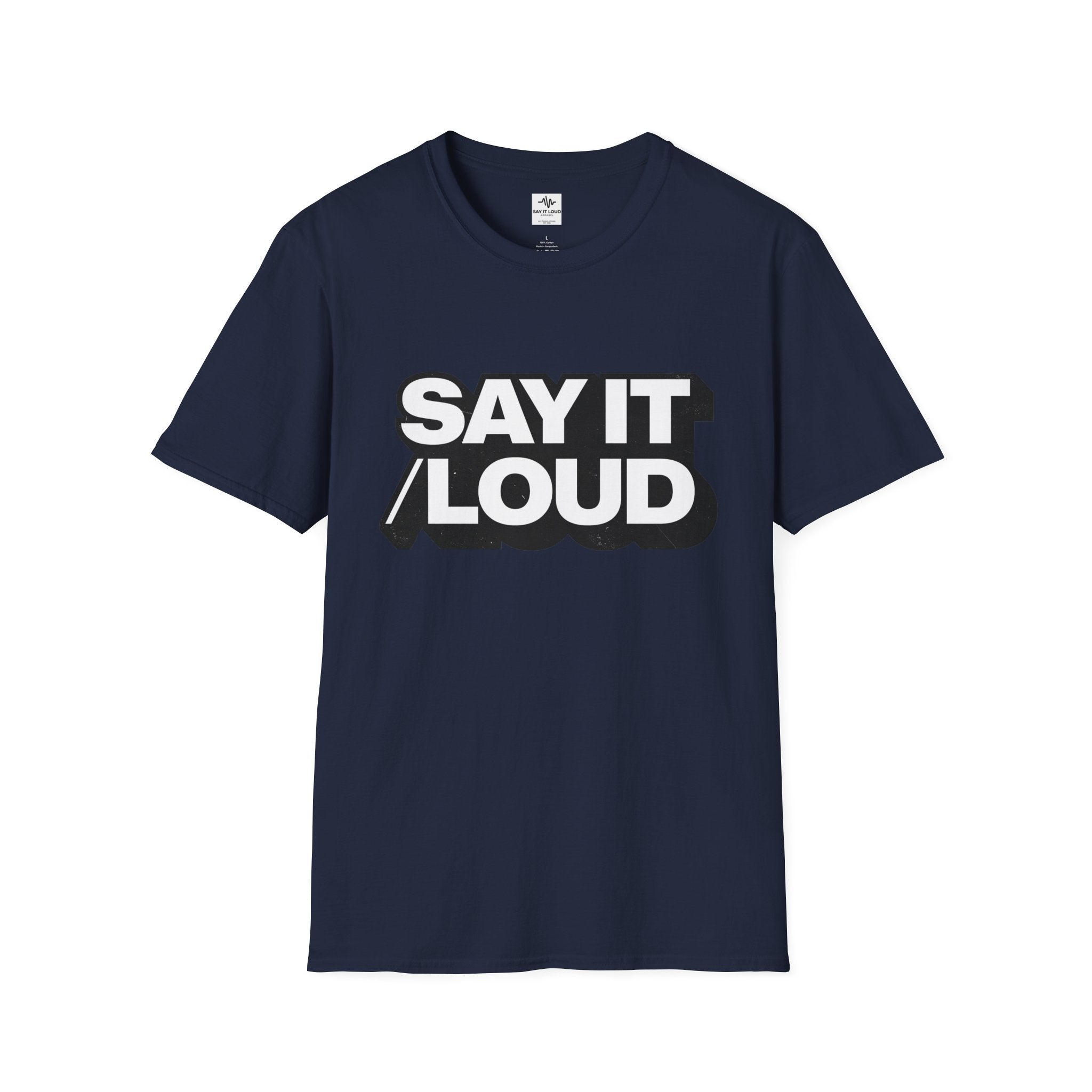 Say It Loud T-Shirt – Bold Retro Typography Tee