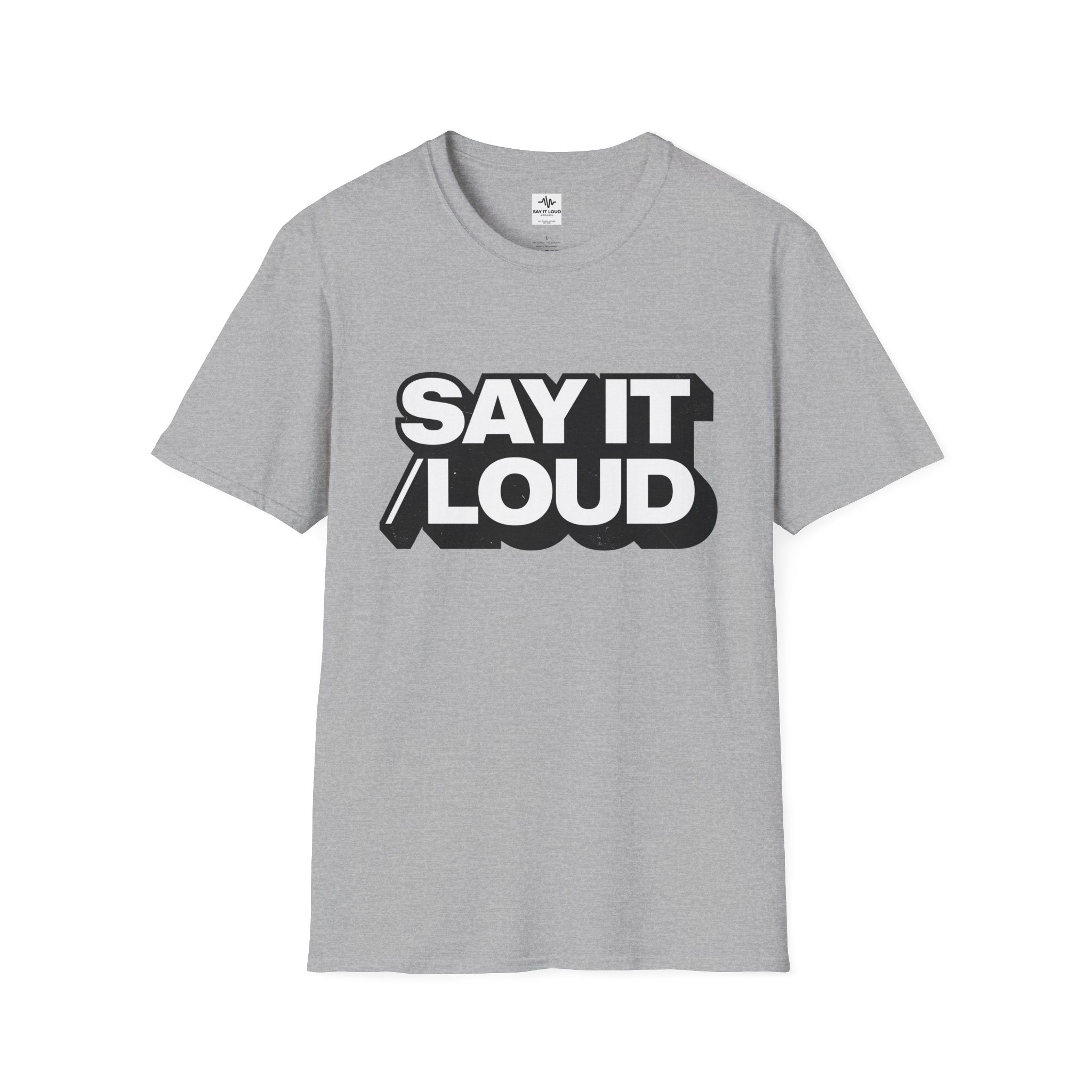 Say It Loud T-Shirt – Bold Retro Typography Tee
