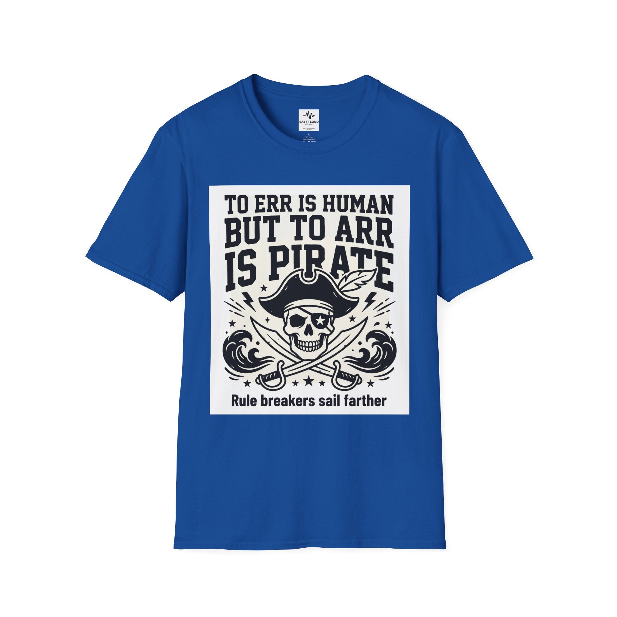 Pirate Skull T-Shirt — "To Err is Human But to Arr Is Pirate" Graphic Tee