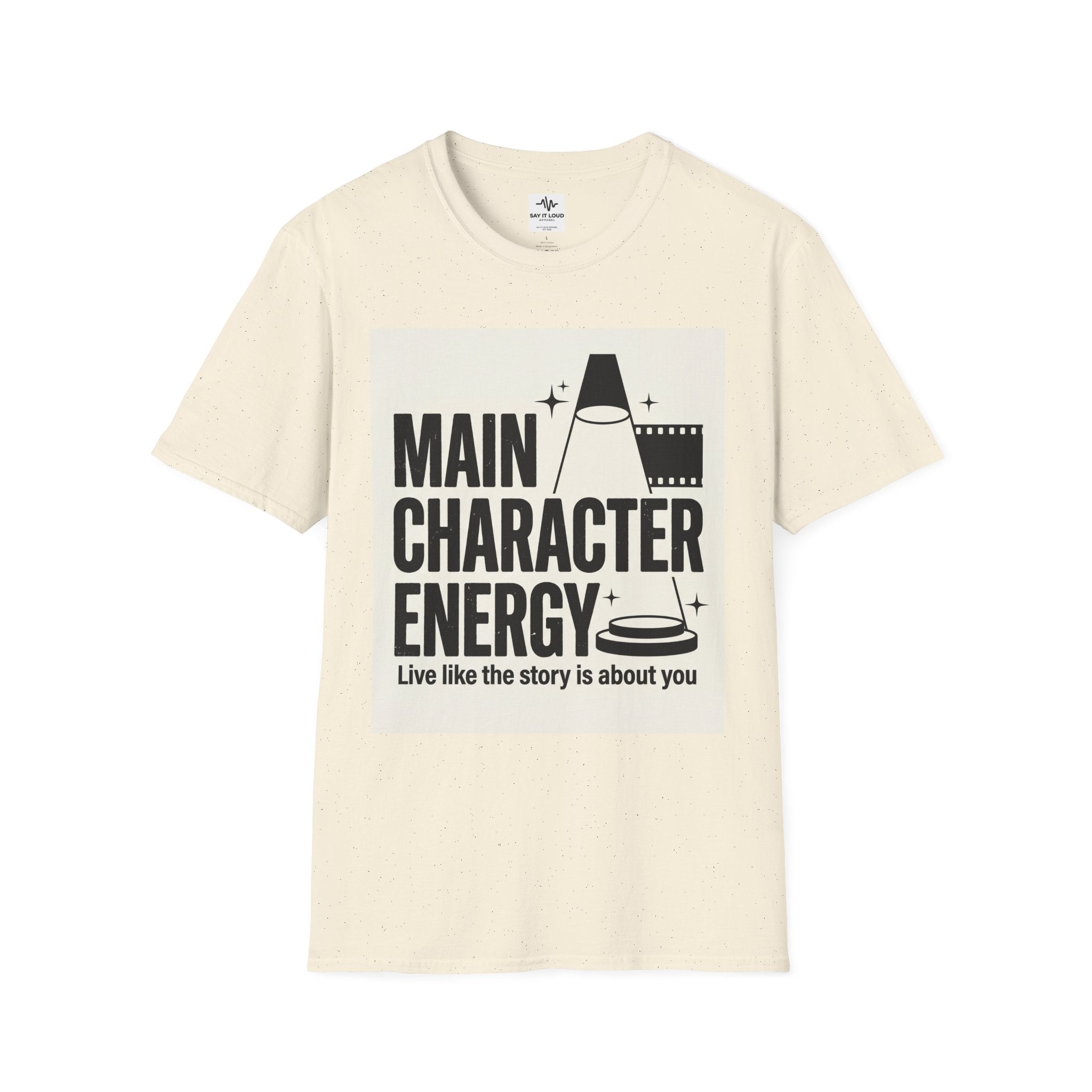 Main Character Energy T-Shirt — "Live Like The Story Is About You" Graphic Tee
