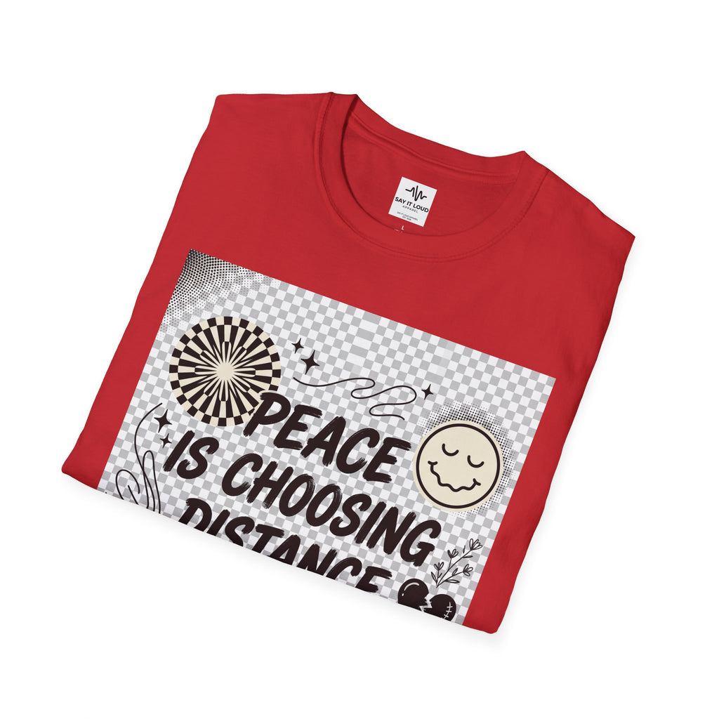 Peace Is Choosing Distance Without Guilt T-Shirt — Self-Care Quote Tee