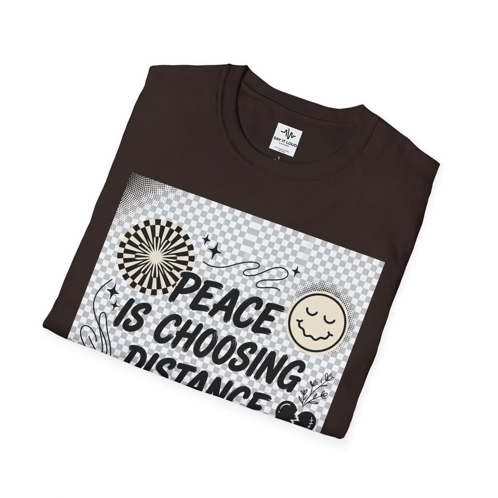 Peace Is Choosing Distance Without Guilt T-Shirt — Self-Care Quote Tee