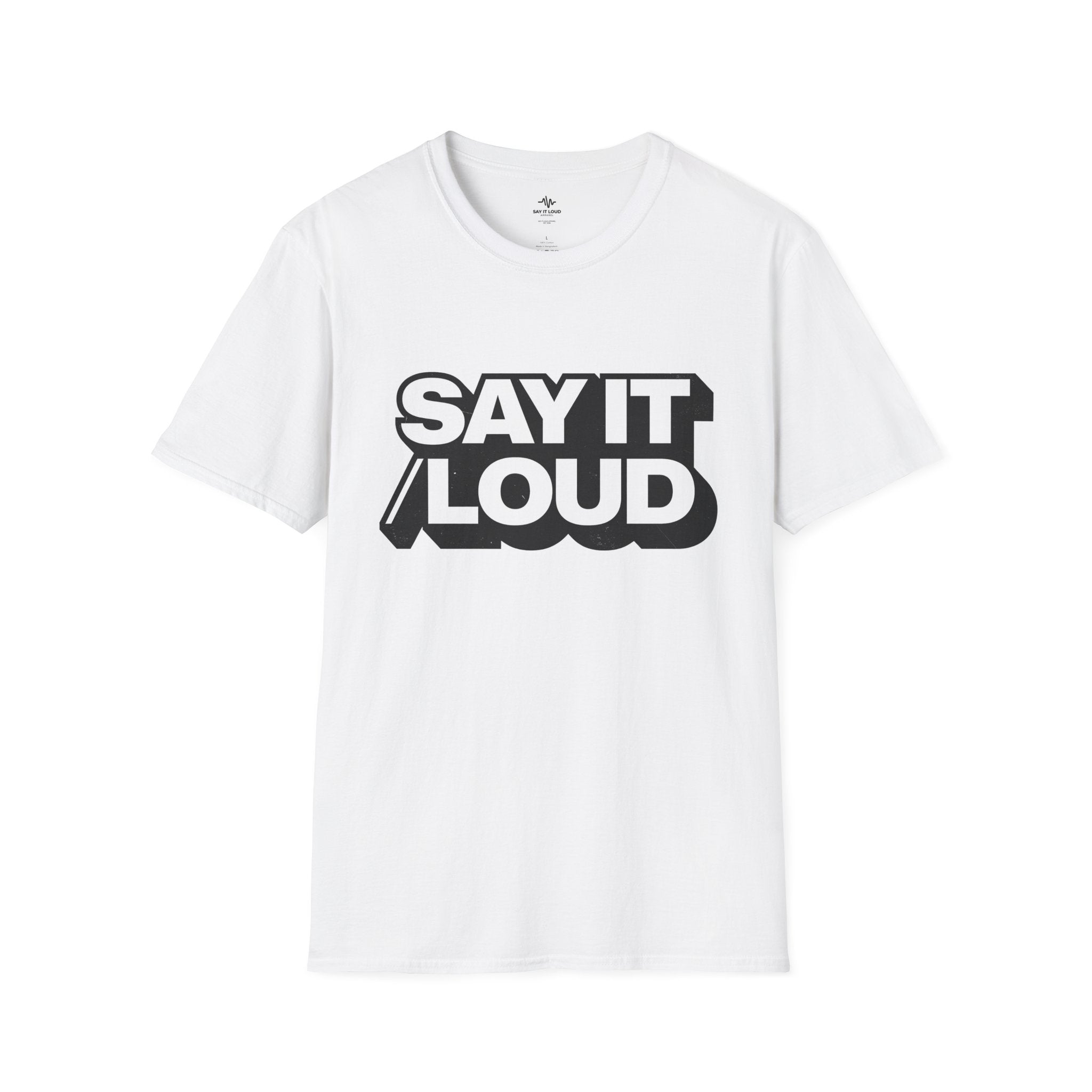 Say It Loud T-Shirt – Bold Retro Typography Tee