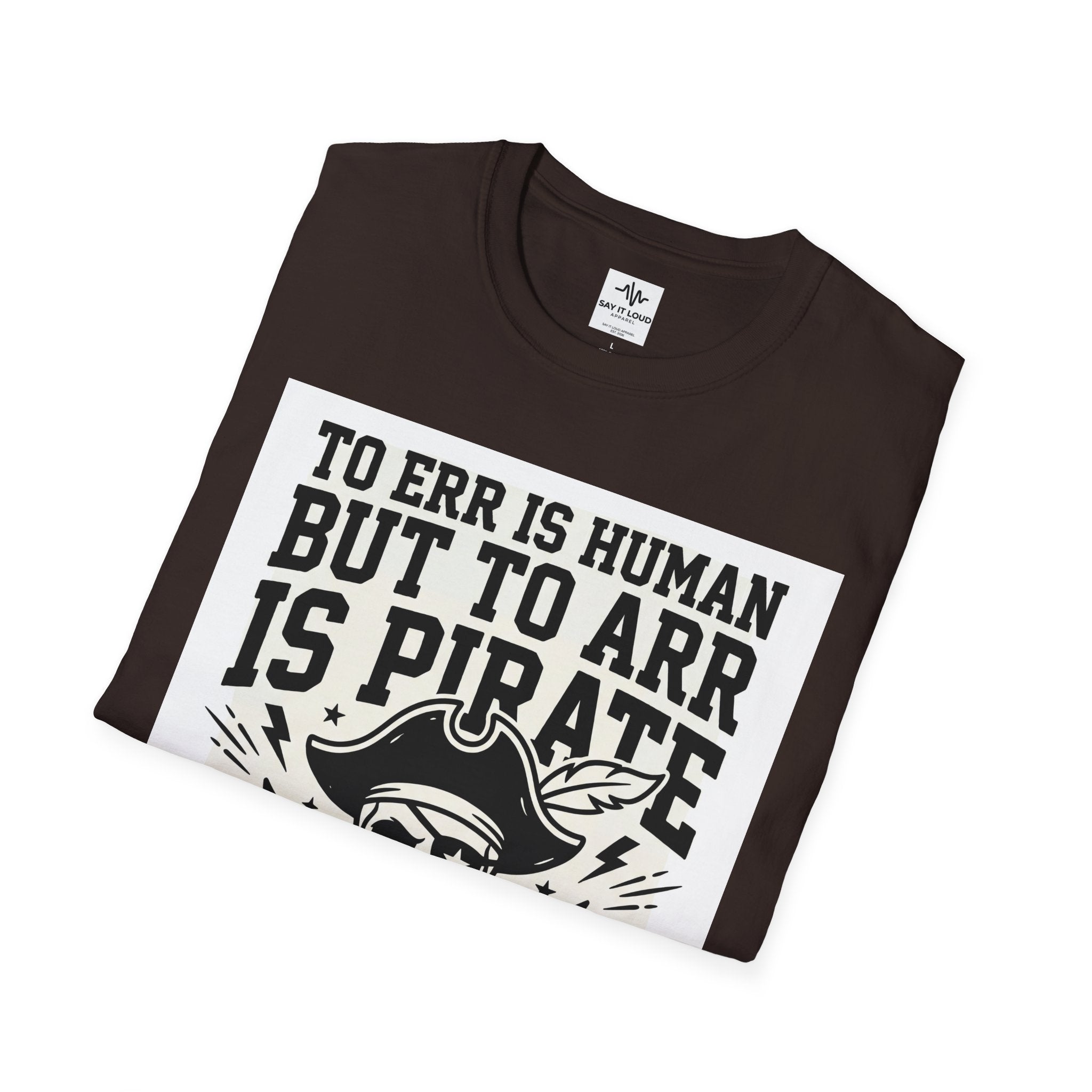 Pirate Skull T-Shirt — "To Err is Human But to Arr Is Pirate" Graphic Tee