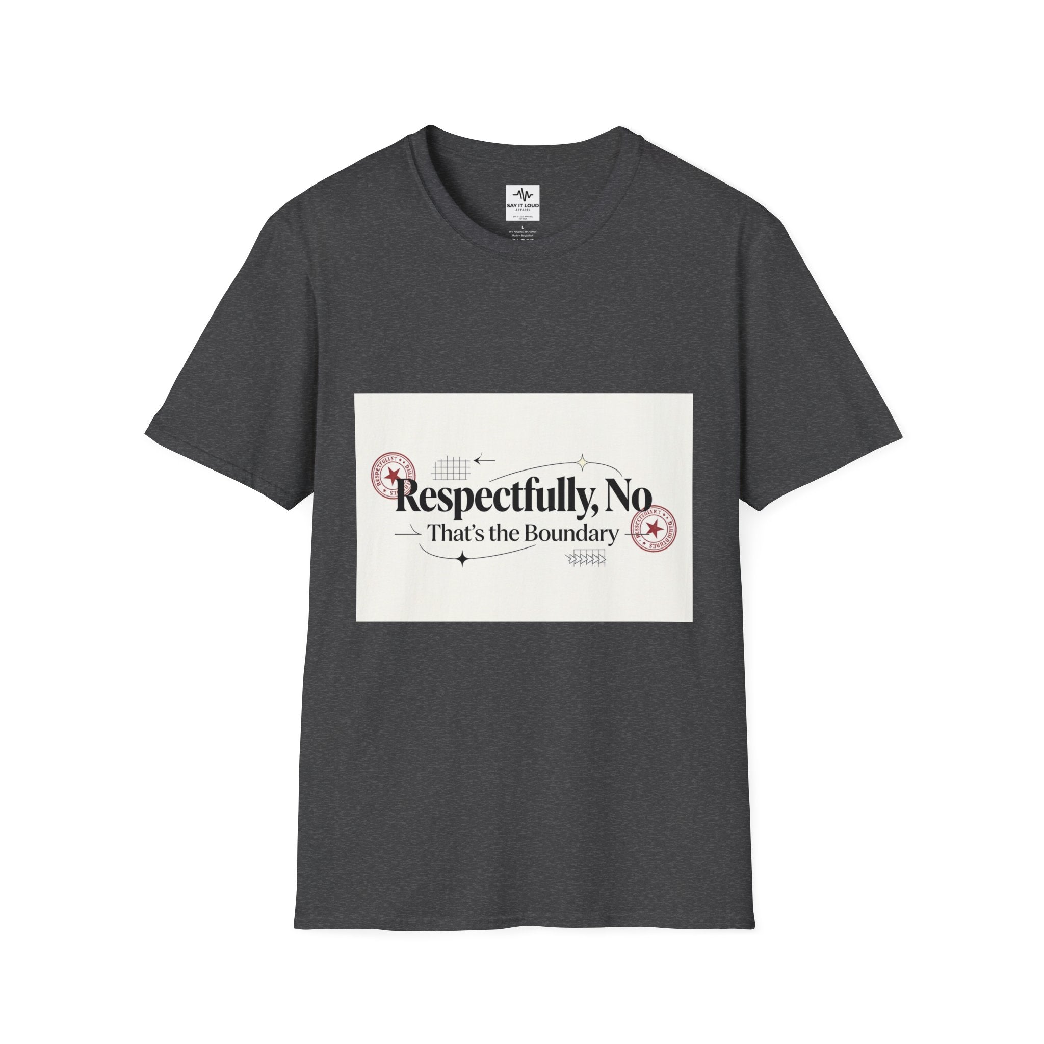 Respectfully, No T-Shirt — “That’s the Boundary” Graphic Tee