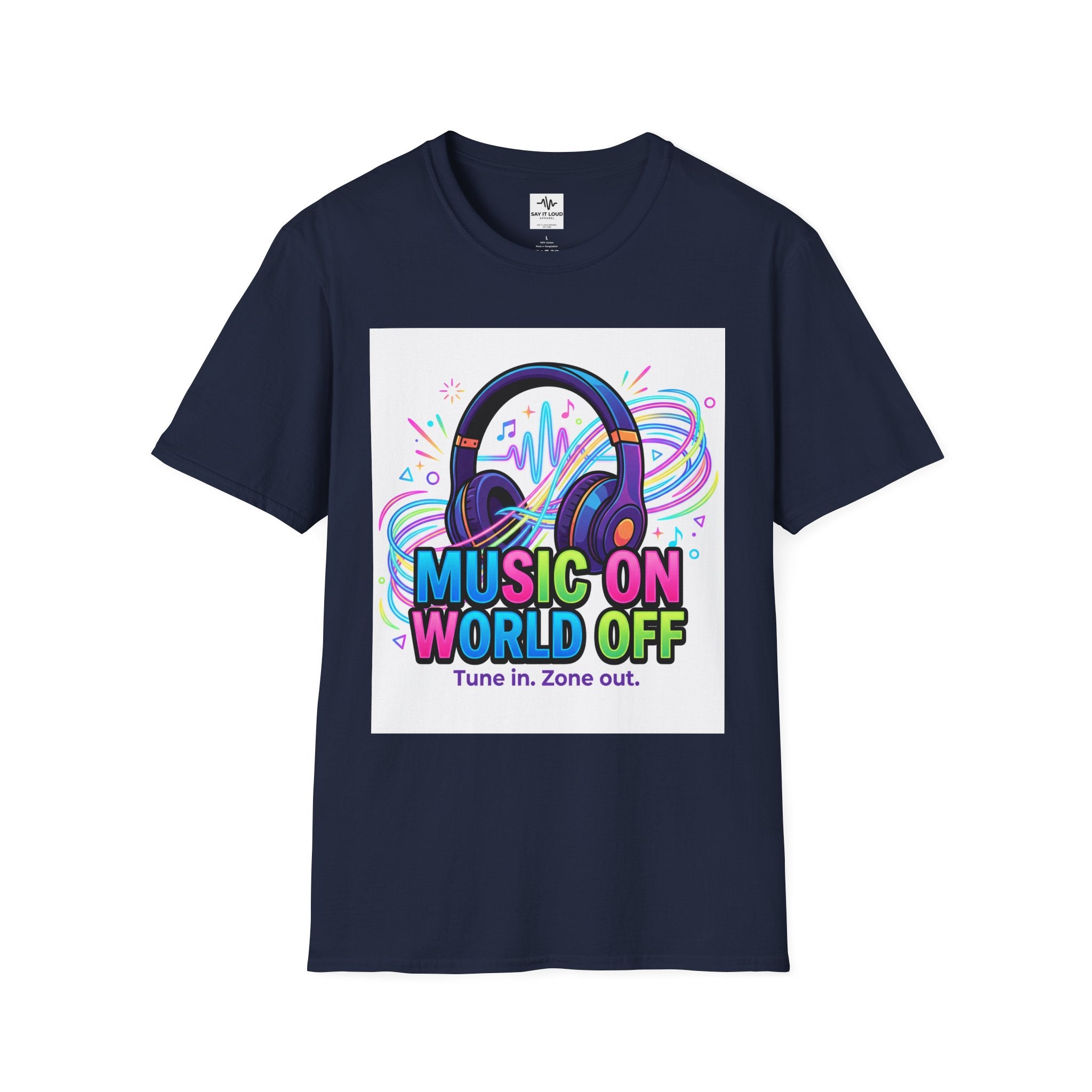 Music On World Off T-Shirt — "Tune in. Zone out." Headphones Graphic Tee