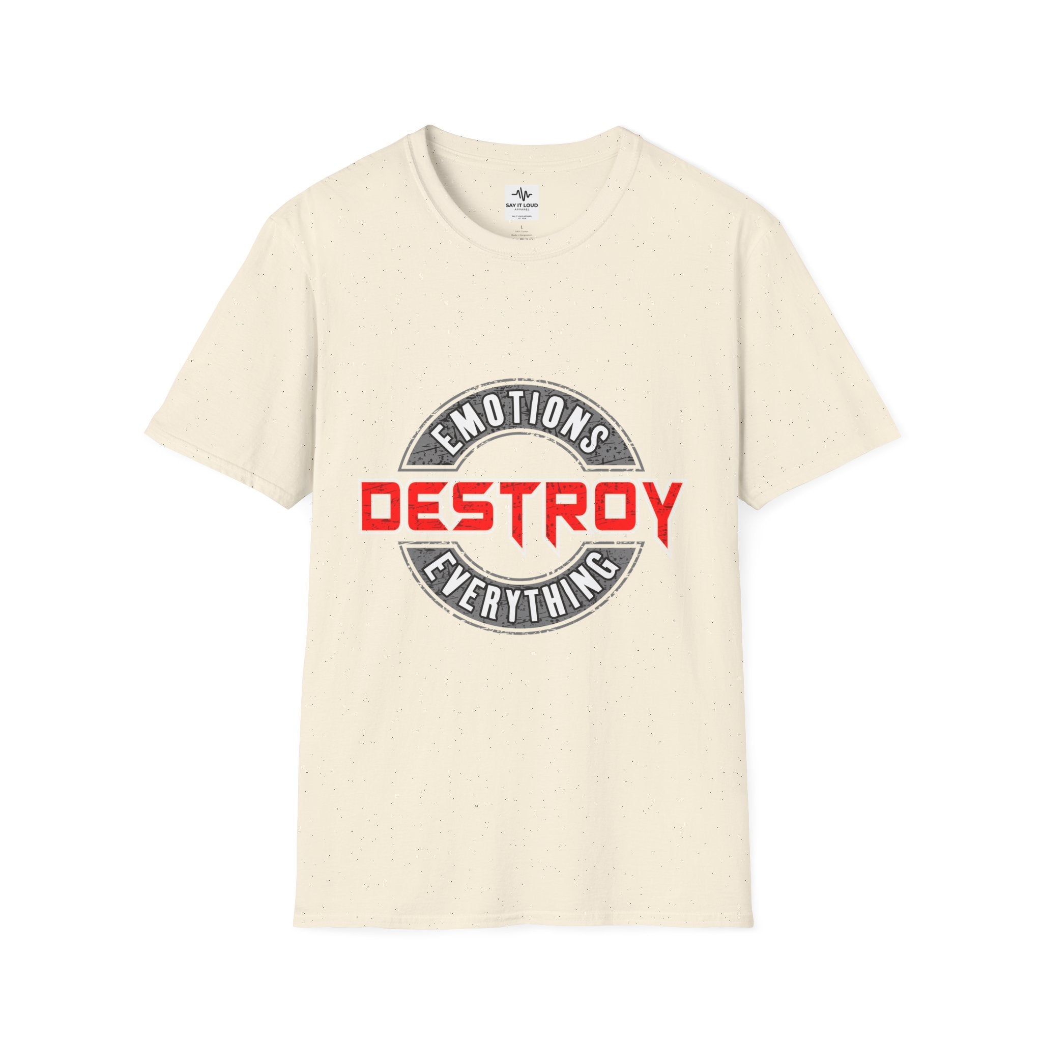 Destroy Emotions T-Shirt — 'Emotions Destroy Everything' Graphic Tee
