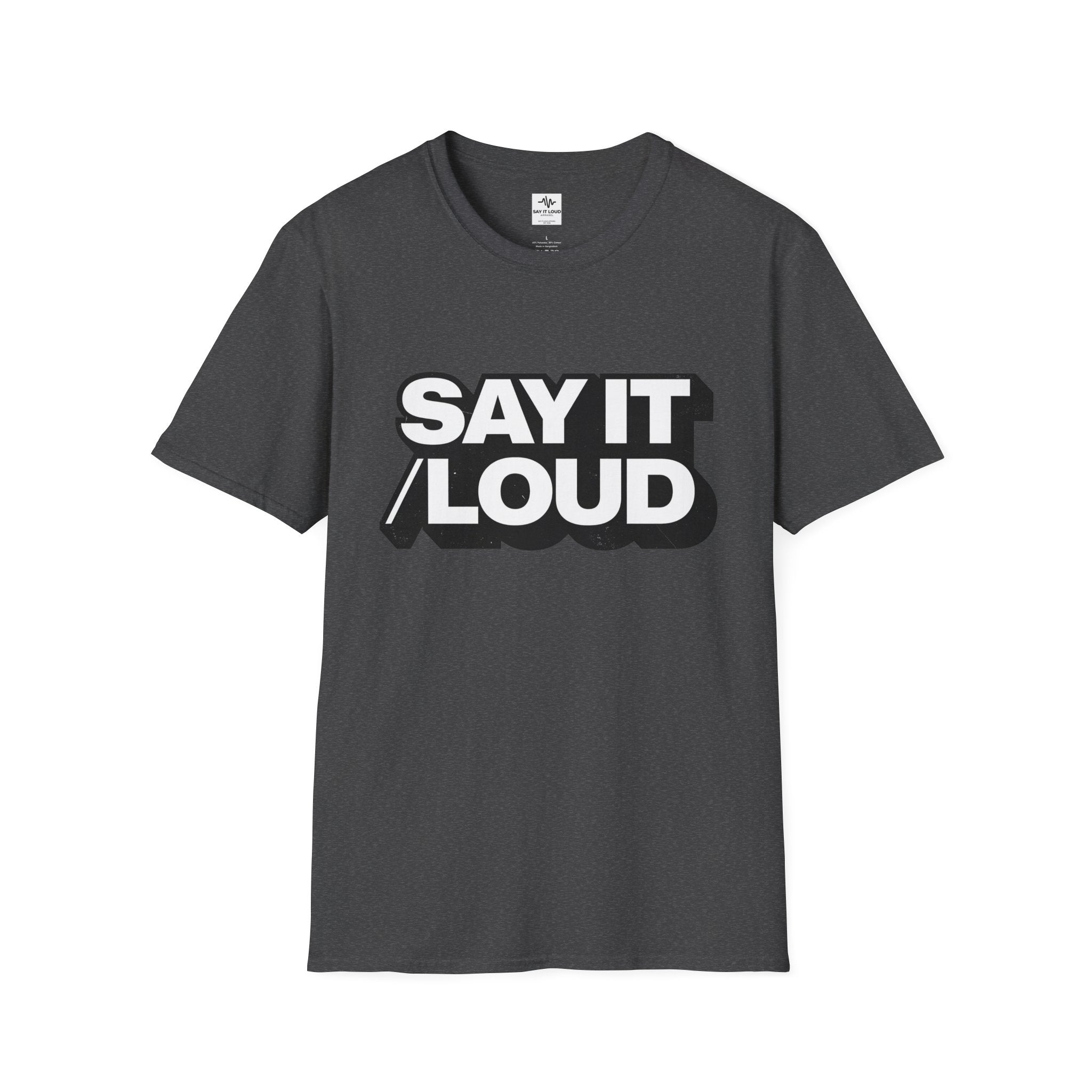 Say It Loud T-Shirt – Bold Retro Typography Tee