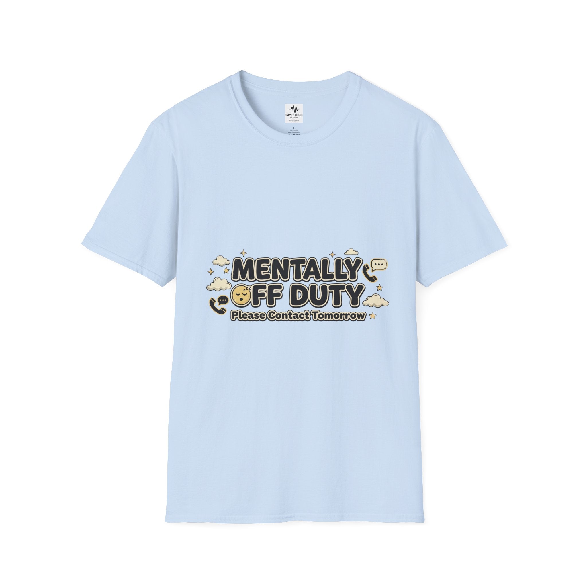 Mentally Off Duty T-Shirt — Funny Relaxed Graphic Tee