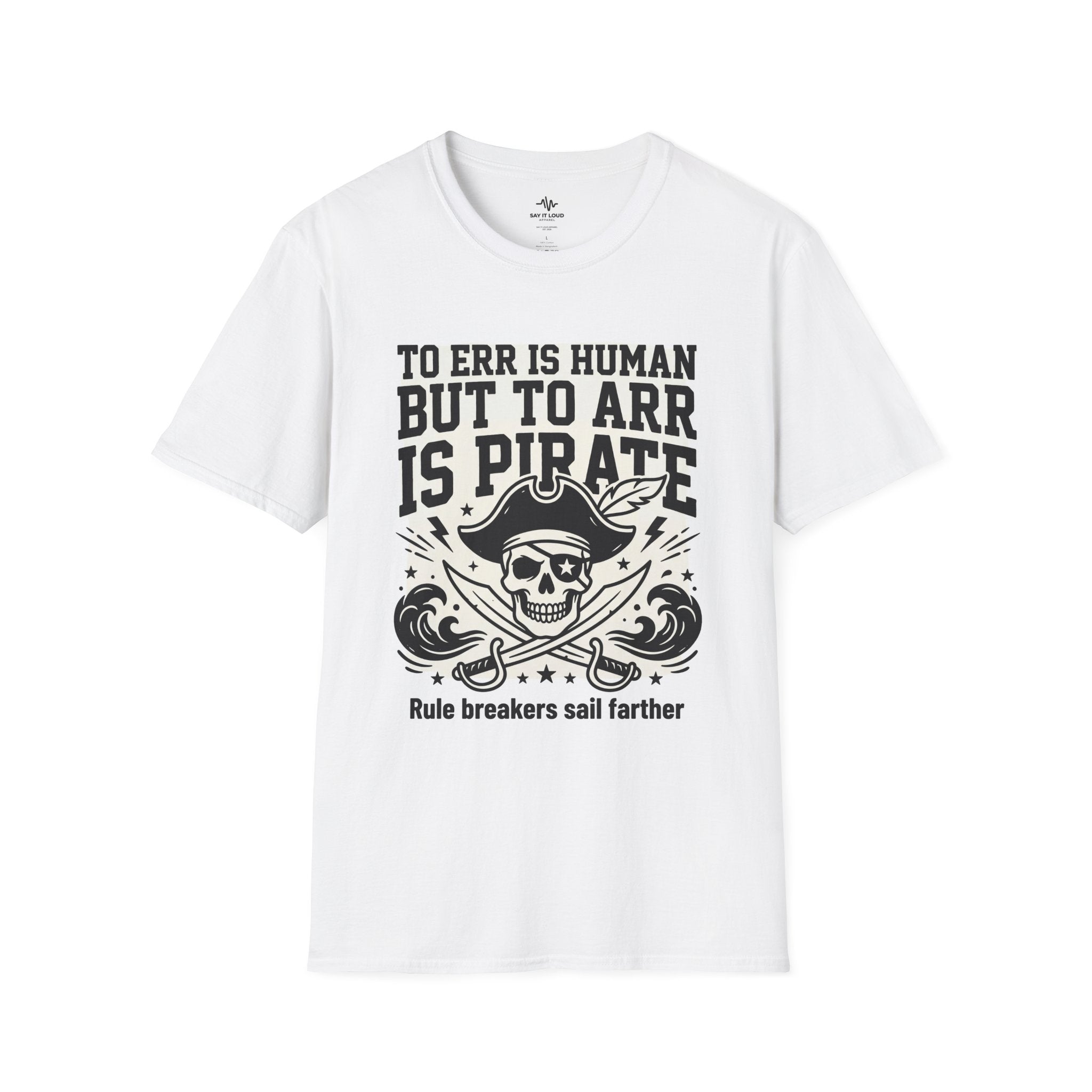 Pirate Skull T-Shirt — "To Err is Human But to Arr Is Pirate" Graphic Tee