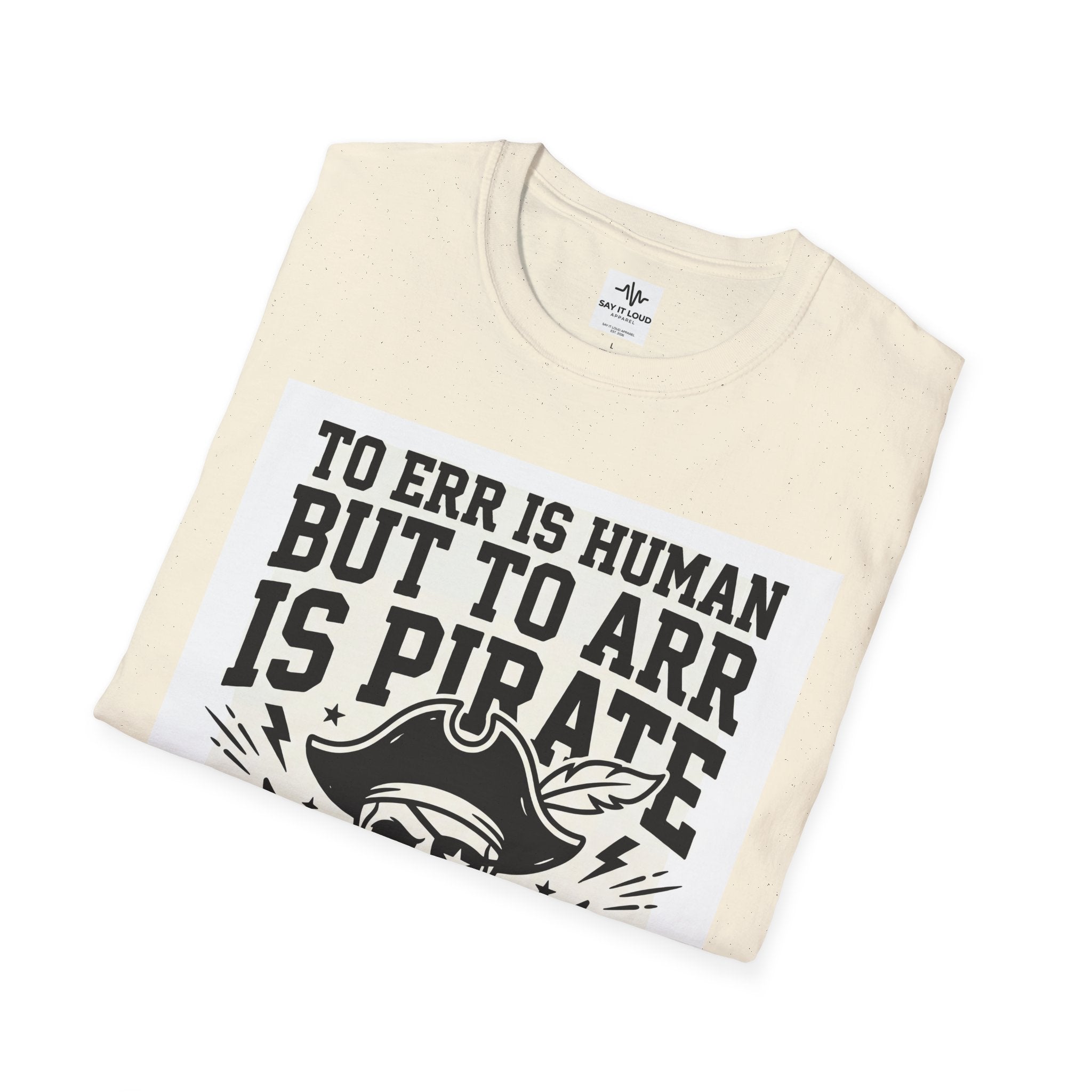 Pirate Skull T-Shirt — "To Err is Human But to Arr Is Pirate" Graphic Tee