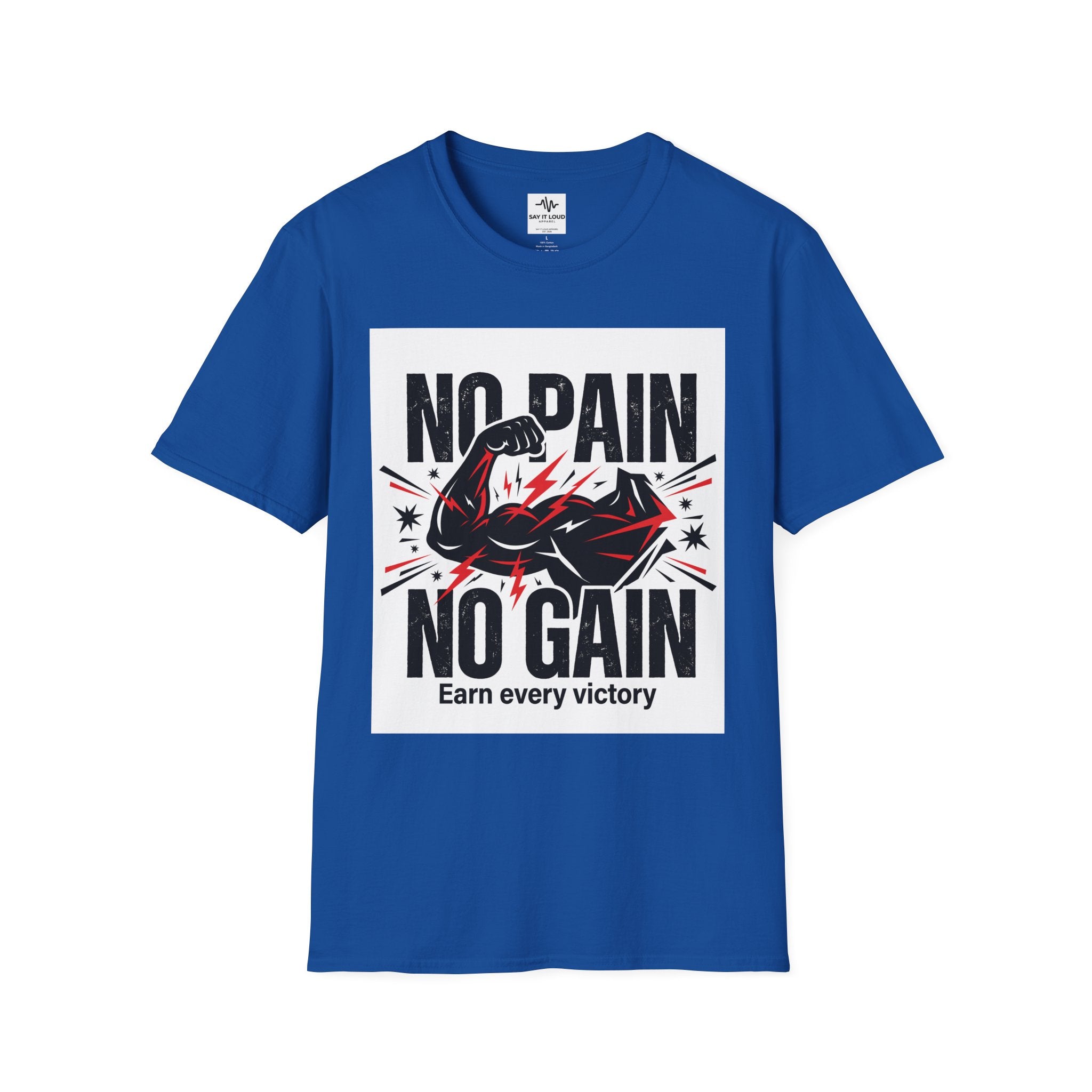 No Pain No Gain Fitness T-Shirt — "Earn Every Victory" Motivational Tee