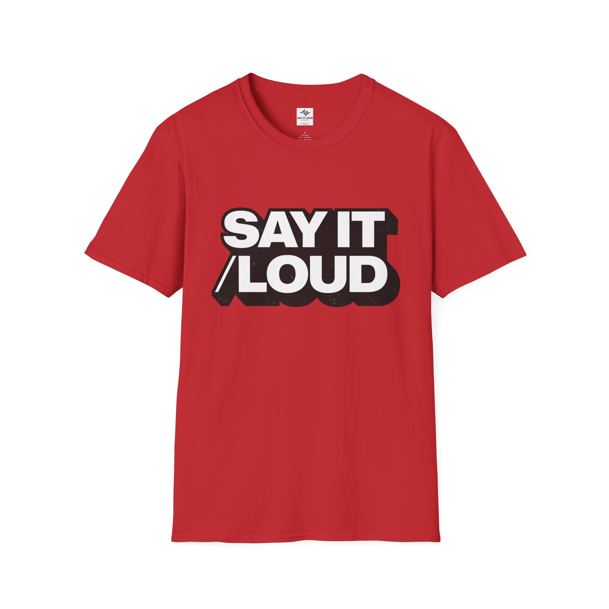 Say It Loud T-Shirt – Bold Retro Typography Tee