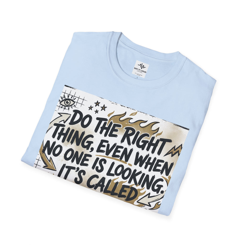Integrity Graphic T-Shirt — “Do the Right Thing…It’s Called Integrity” Inspirational Tee