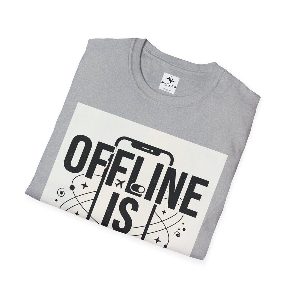 Offline Is Luxury T-Shirt — Disconnect to Reconnect Tee