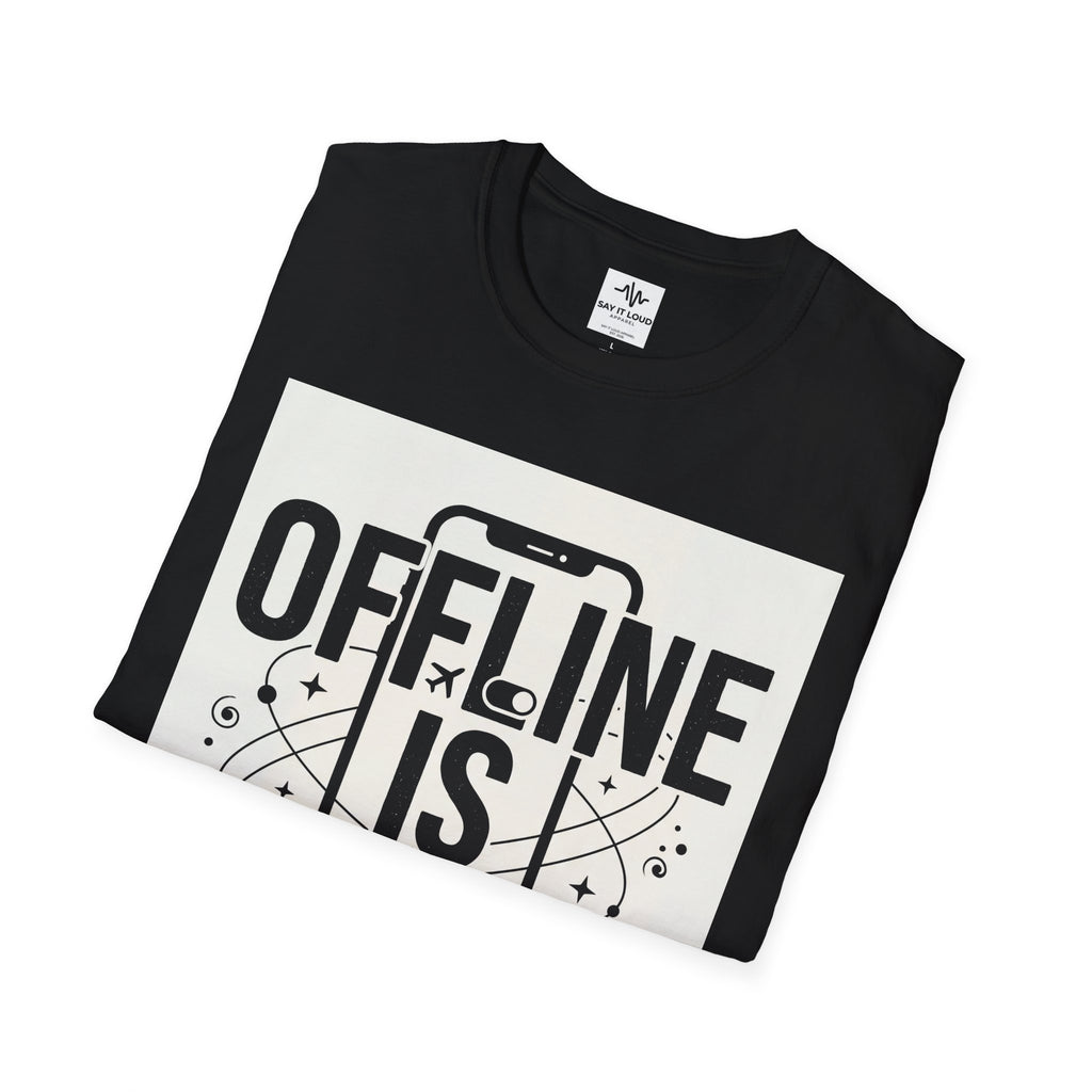 Offline Is Luxury T-Shirt — Disconnect to Reconnect Tee