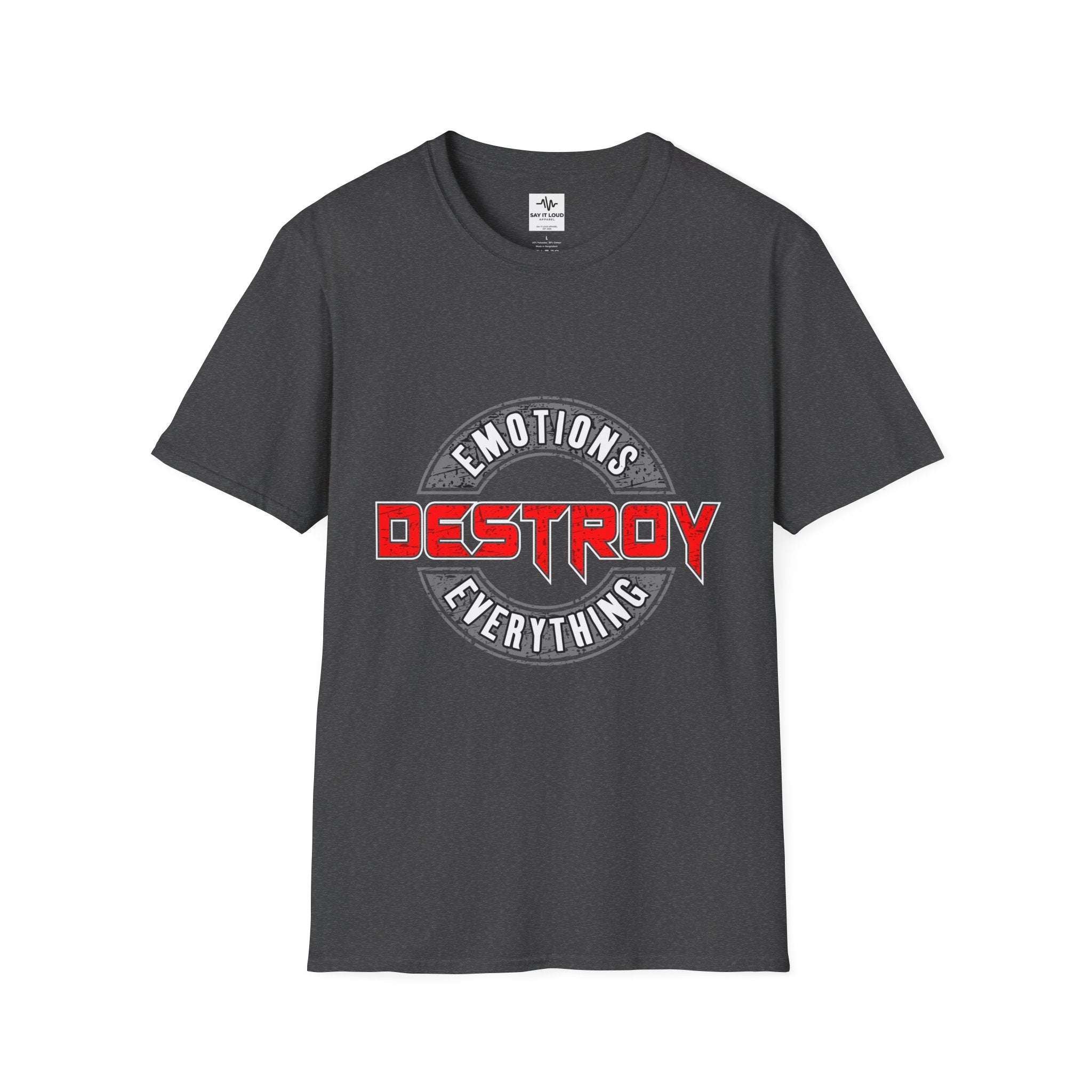 Destroy Emotions T-Shirt — 'Emotions Destroy Everything' Graphic Tee
