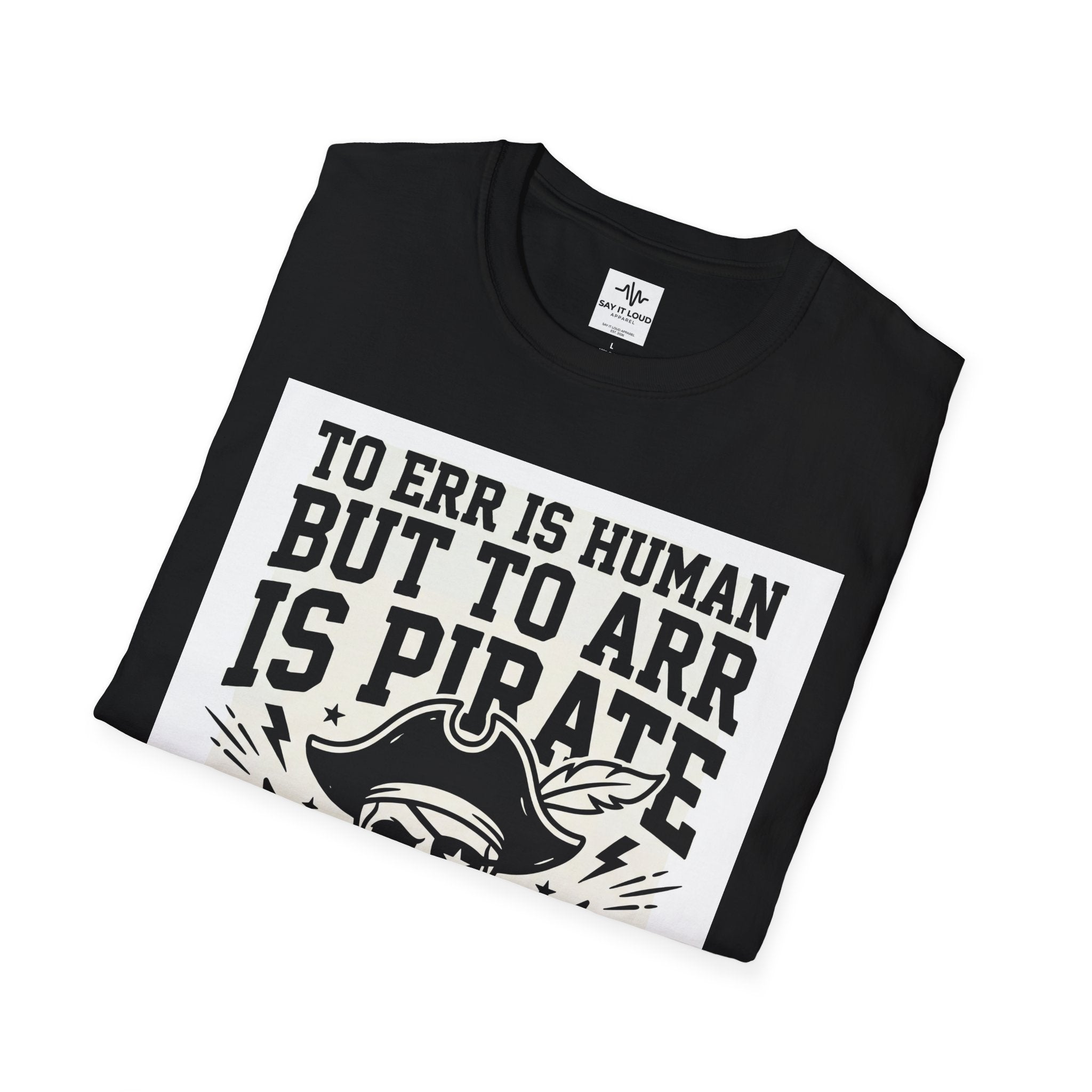 Pirate Skull T-Shirt — "To Err is Human But to Arr Is Pirate" Graphic Tee