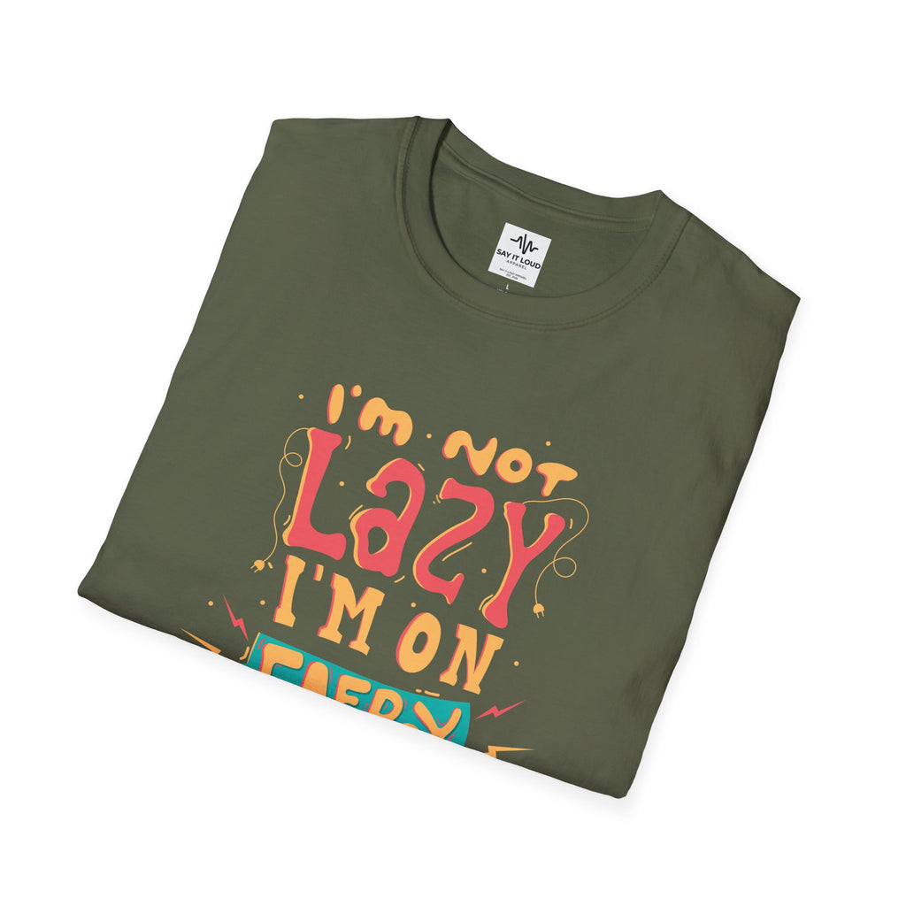 Energy Saving Mode T-Shirt — "I'm Not Lazy" Graphic Tee