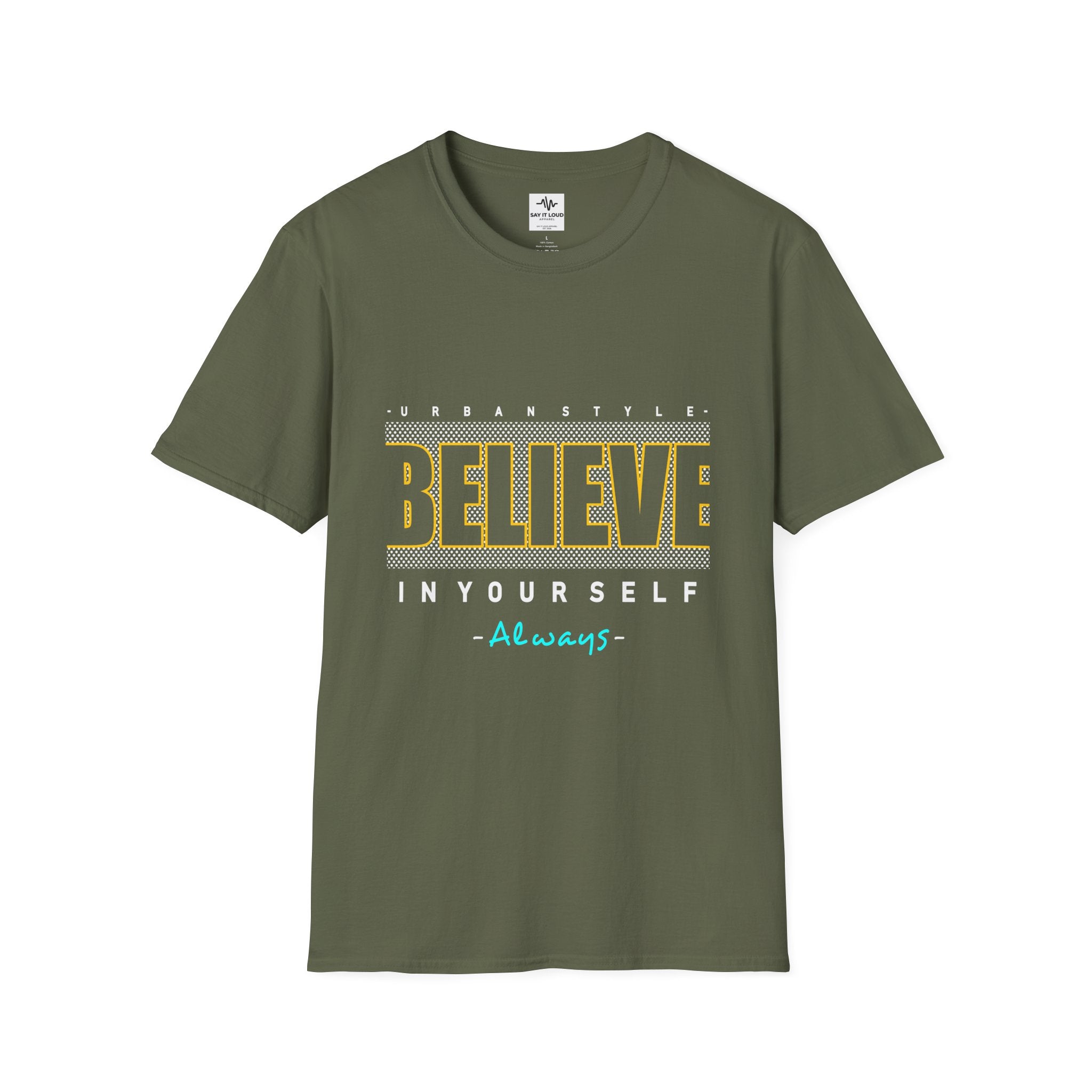 Believe in Yourself T-Shirt — Motivational "Always" Graphic Tee