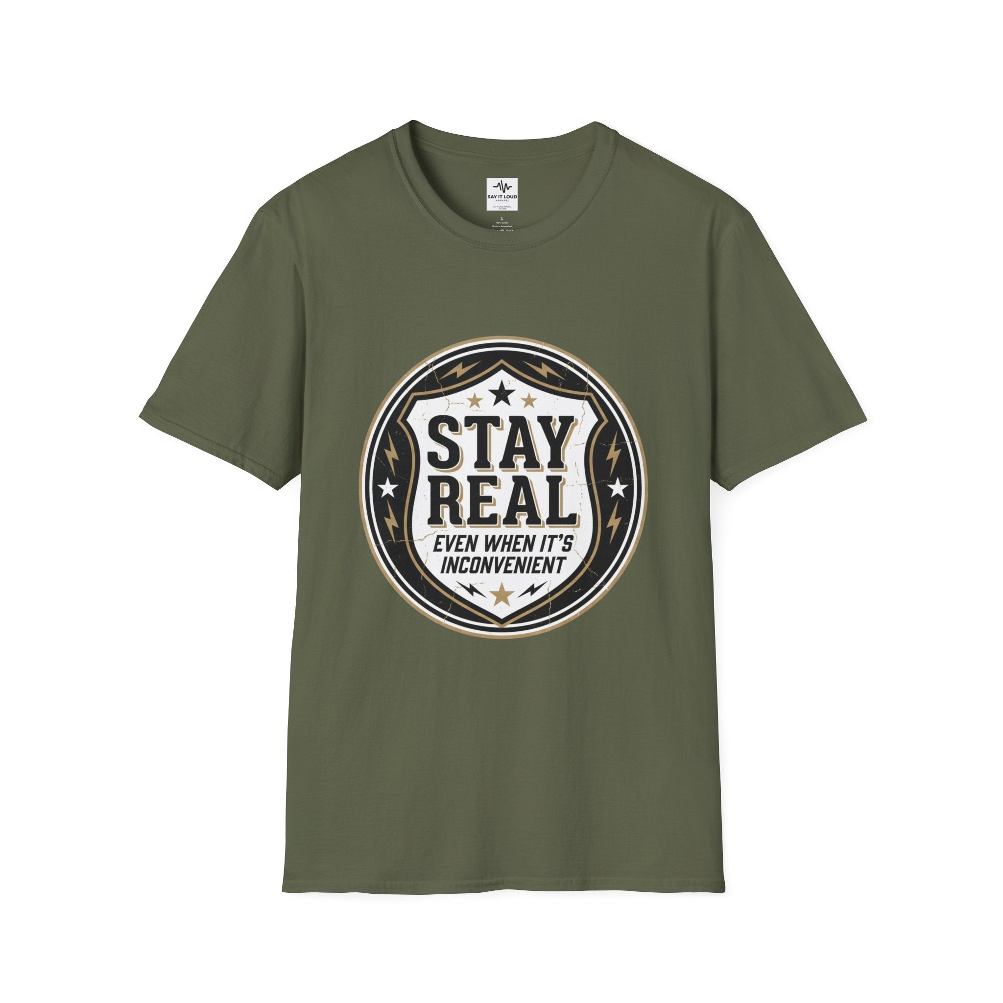 Stay Real Tee – Authenticity Statement Shirt